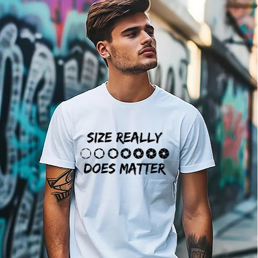 Size Really Does Matter Photography T-shirt