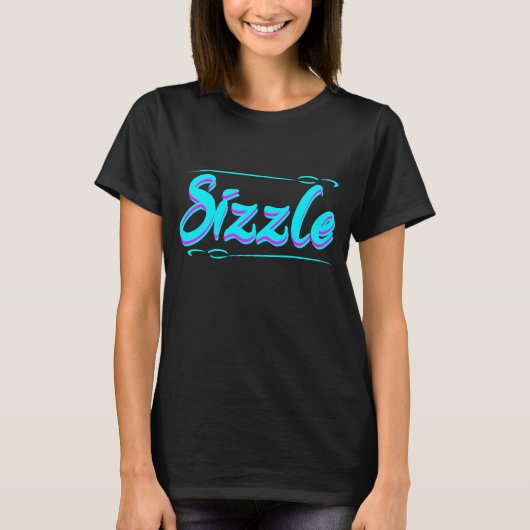 Sizzle Life T-Shirt (Voorkant)