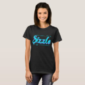 Sizzle Life T-Shirt (Voorkant volledig)