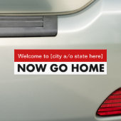 sjabloon-01, welkom-to-now-go-home-01 bumpersticker (Op auto)