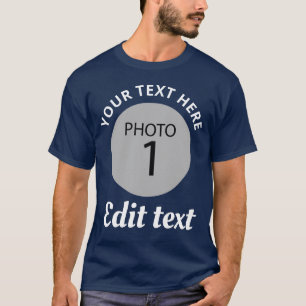Sjabloon Uw foto Voeg Jouw tekst toe T-shirt