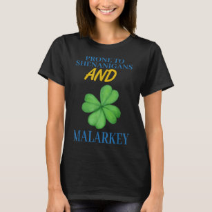 Sjenanigans en Malarkey Funny Text T Shi T-shirt