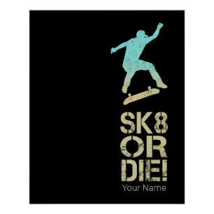 SK8 of sterven! Olli Skater Vintage voor Skateboar Perfect Poster