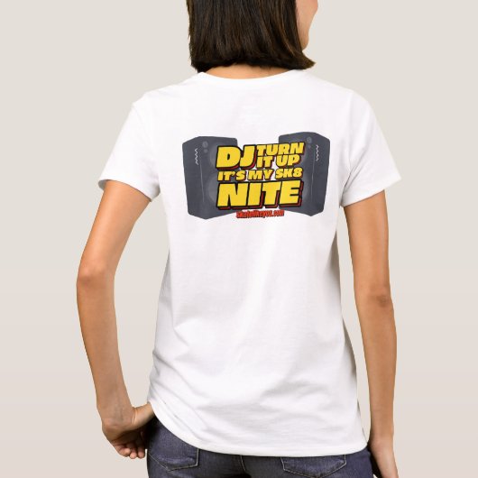 SK8Like You DJ Turn It Up Vrouwen - Wit T-shirt (Achterkant)