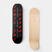 SKATE DE TSUNAMI STEUN JAPAN HULP SKATEBOARD (Voorkant)