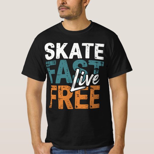 Skate Fast Live Free T-shirt (Voorkant)