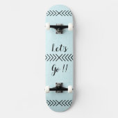 Skate "Let's Go!!" Persoonlijk Skateboard (Voorkant)