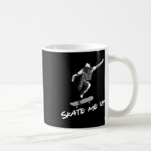 Skate Me Up Skateboard Skater Schaatsen Cadeau Ska Koffiemok