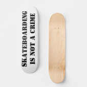 Skateboard Deck Skaten Is Geen Misdaad (Voorkant)