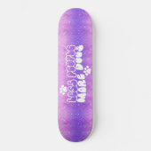 Skateboard Girly Glitter Dogs Positive Wording (Voorkant)