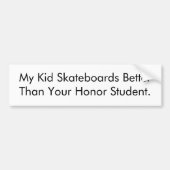 Skateboard Honor Student Bumpersticker (Voorkant)