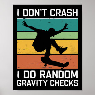 Skateboard Ik Val Niet Ik Doe Willekeurige Zwaarte Poster