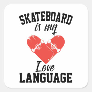 Skateboard is mijn liefdestaal - Grappige Skateboa Vierkante Sticker