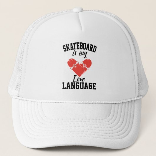 Skateboard is My Love Language beroemd gemaakt doo Trucker Pet (Voorkant)
