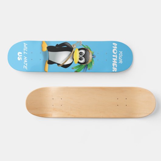 Skateboard "Je moeder zal ons pijn doen" (Horizontaal)