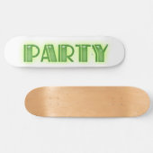 Skateboard One Simple Word Party (Horizontaal)