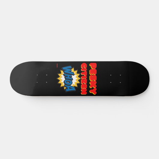 skateboard "PESKY CITIZEN" (Horizontaal)