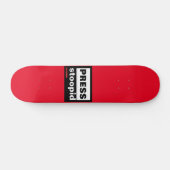 skateboard "PRESS STOOPID" (Horizontaal)