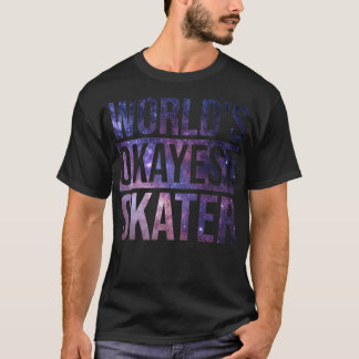 Skateboarden Design Okayest Skater T-shirt