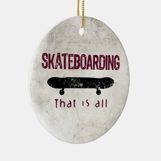 Skateboarden is alles keramisch ornament (Rechts)