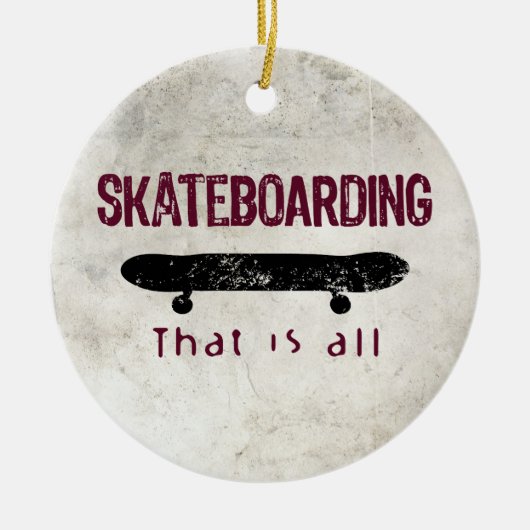 Skateboarden is alles keramisch ornament (Voorkant)