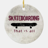 Skateboarden is alles keramisch ornament (Achterkant)