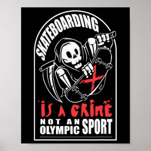 Skateboarden is een misdaad, geen sport poster