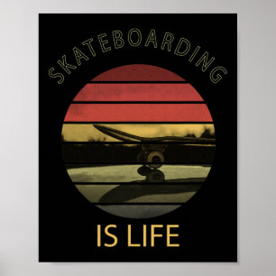 Skateboarden Is Leven - Grappige Retro Skateboard  Poster