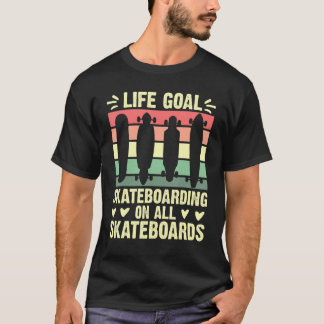 Skateboarden Life target schaats alle skateboards  T-shirt