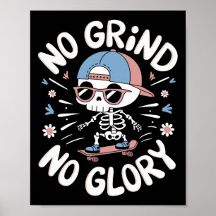 Skateboarder citaat No Grind No Glory12  Poster