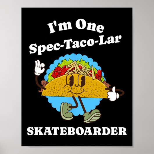 Skateboarder Funny Taco Appreciation Skateboarding Poster (Voorkant)