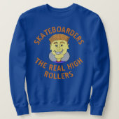 SKATEBOARDERS DE ECHTE HIGH ROLLERS TRUI (Design voorkant)