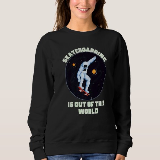 Skateboarding Is Out Of This World  Cool Space Clo Trui (Voorkant)