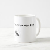 skatelogo, ik gaf mijn therapeut op voor roller de koffiemok (Voorkant rechts)