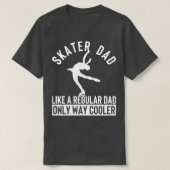 Skater Dad Funny Figure Skating Daddy Winter Sport T-shirt (Design voorkant)