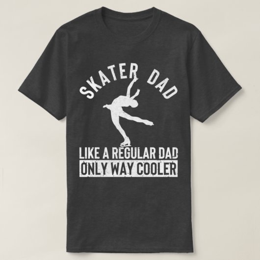 Skater Dad Funny Figure Skating Daddy Winter Sport T-shirt (Design voorkant)