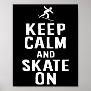 Skater Design Blijf Kalm En Ga Door Skaten Poster