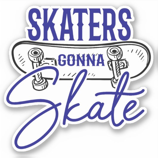 Skater Gonna Skateboard 4-inch Kiss Cut Vinyl Stic Sticker (Voorkant)