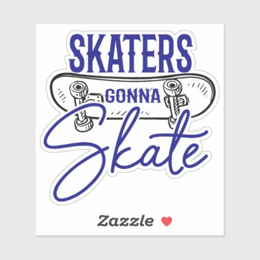 Skater Gonna Skateboard 4-inch Kiss Cut Vinyl Stic Sticker (Vel)