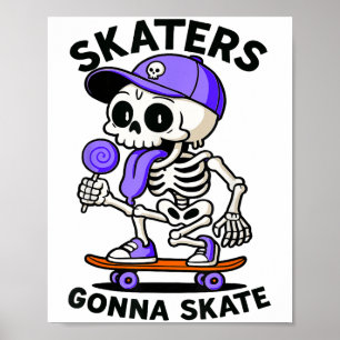 Skaters Gonna Schaats, Skateboarden Skelet Lolli Poster