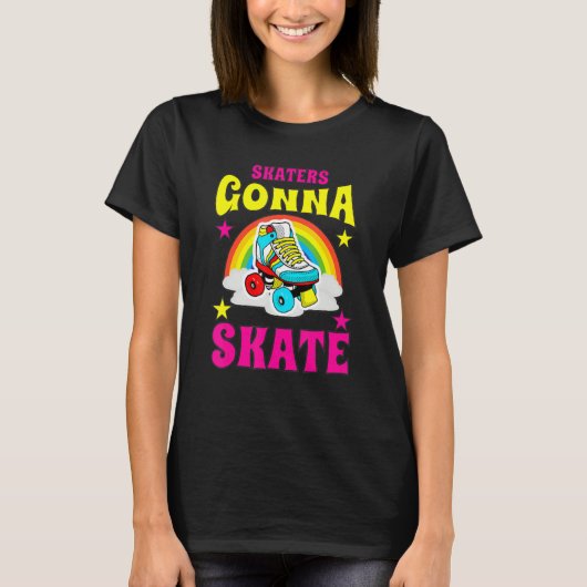 Skaters Gonna Skate Roller Skate T-shirt (Voorkant)