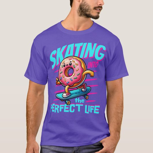 SKATING INTO THE PERFECT LIFE T-SHIRT (Voorkant)