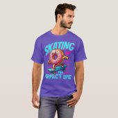 SKATING INTO THE PERFECT LIFE T-SHIRT (Voorkant volledig)