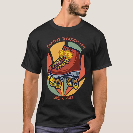 Skating Through Life Like a Pro Retro Roller Skate T-shirt (Voorkant)