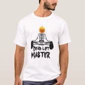 Skelet Dode Lift Master Gym Grappige Spreuk T-shirt (Voorkant)