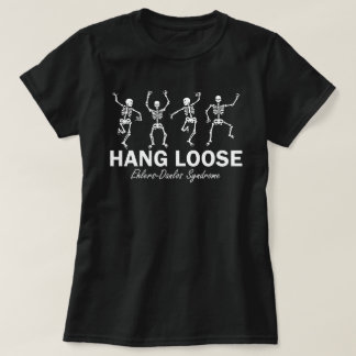 Skelet EDS Hang Loose Awareness Chronische ziekte T-shirt