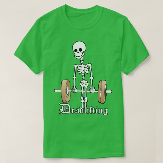 Skelet Hefgewichten Grappig Deadlifting T-shirt (Design voorkant)