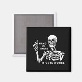 Skelet Hou vol, het wordt nog erger Magneet (Voorkant / Achterkant)