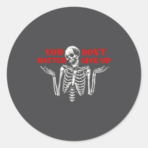 Skelet Je Geeft Niet Op Ronde Sticker