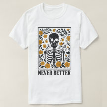 Skelet met Bloeiende Bloemen Nooit Beter Citaat
